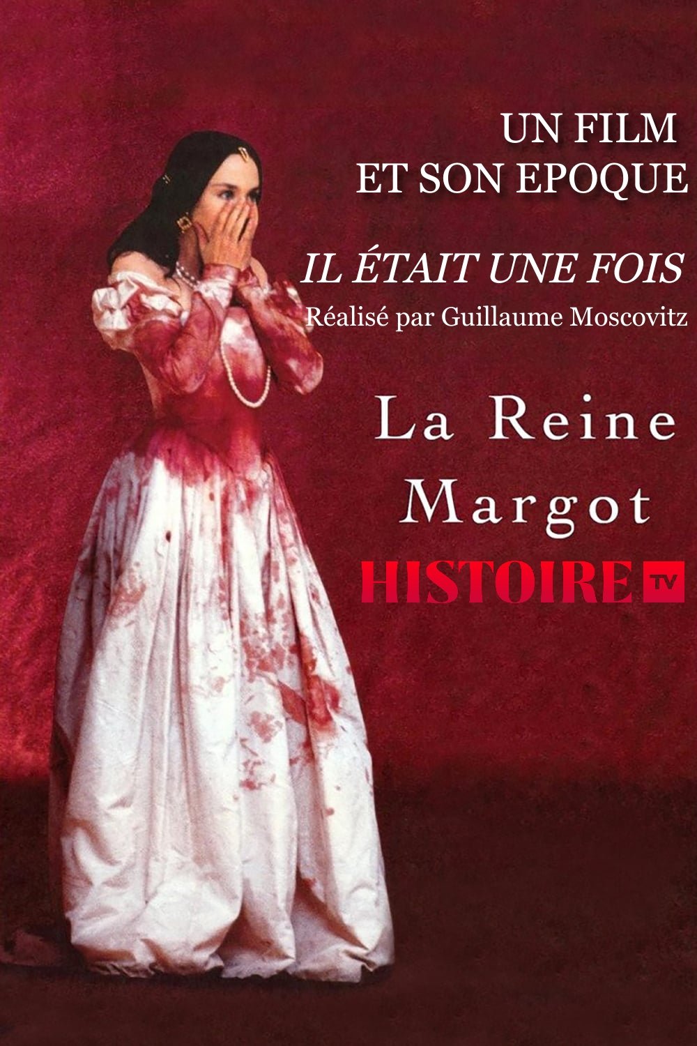 Постер Il était une fois… « La Reine Margot »